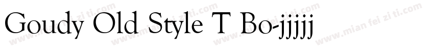 Goudy Old Style T Bo字体转换